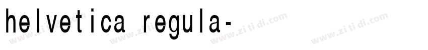 helvetica regula字体转换 helvetica regula字体转换